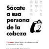 Sacate A Esa Persona De La Cabeza