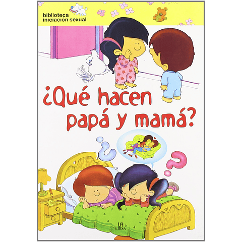 ¿Que hacen Papá y Mamá?