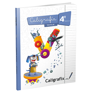 Cuaderno Caligrafix - Caligrafía Vertical 4° Básico