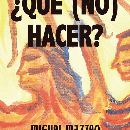 ¿Qué (no) hacer? Apuntes para una crítica a los regímenes.