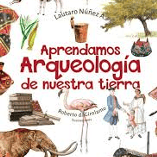 Aprendamos Arqueología de nuestra tierra