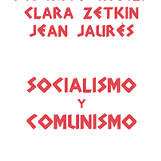 Socialismo y Comunismo