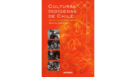 Culturas indígenas de Chile: Un estudio preliminar