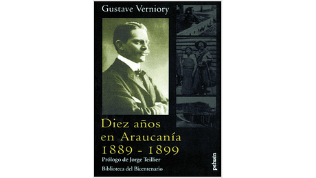 Diez años en Araucanía 1889-1899