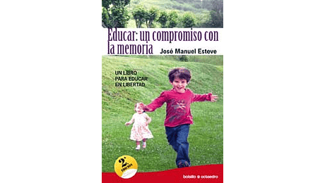 Educar. Un compromiso con al memoria. Un libro para educar la libertad