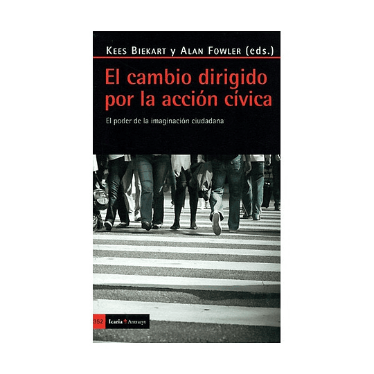 El cambio dirigido por la acción cívica. El poder de la imaginación ciudadana