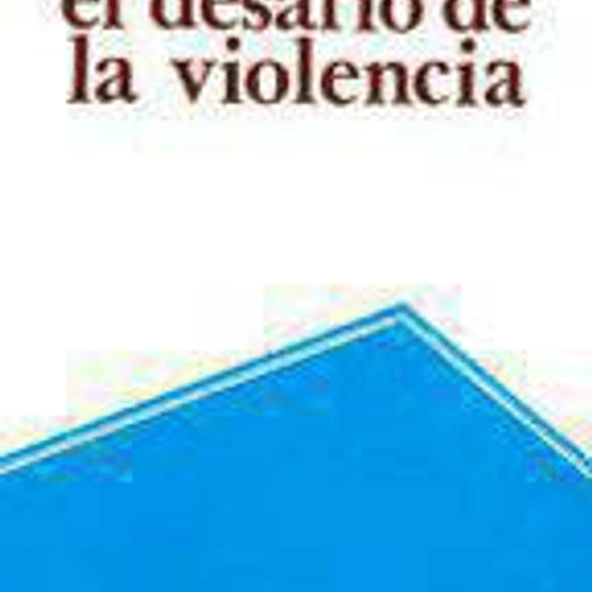 El desafío de la violencia