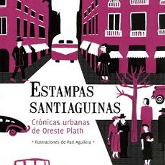 Estampas Santiaguinas. 