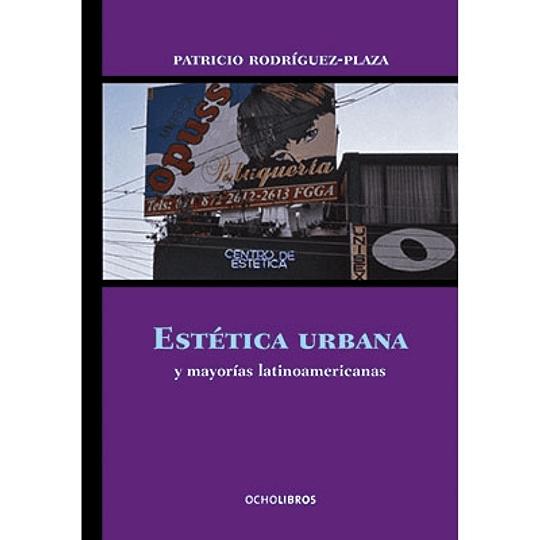 Estética urbana y mayorías latinoamericanas