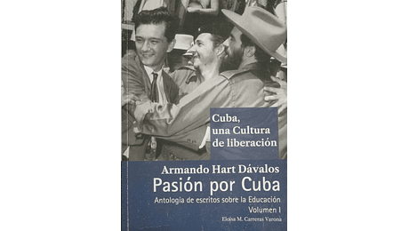 Pasión por Cuba. Cuba, una Cultura de liberación