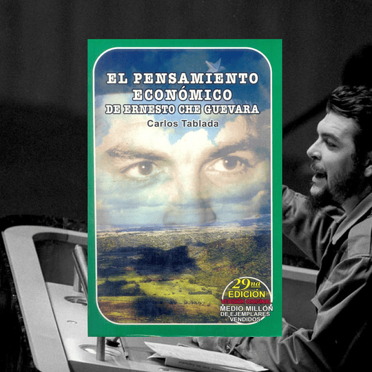  El pensamiento económico de Ernesto Che Guevara