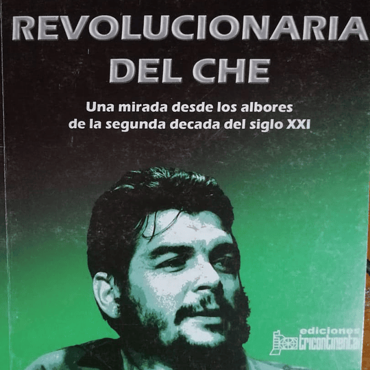 La Estrategia Revolucionaria del Che