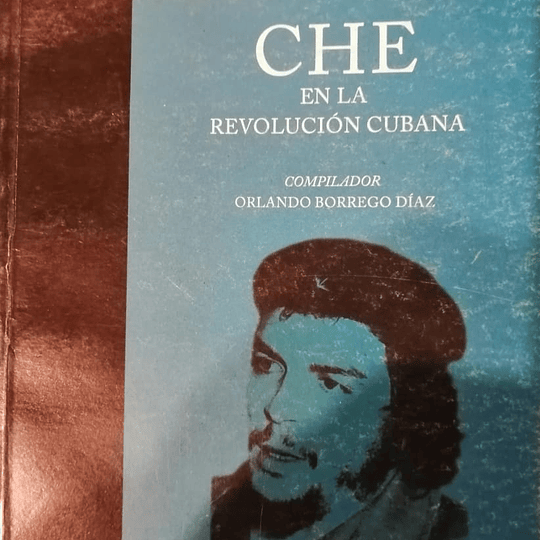 Che en la Revolución Cubana. Tomo II