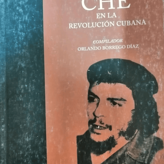 Che en la Revolución Cubana. Tomo IV