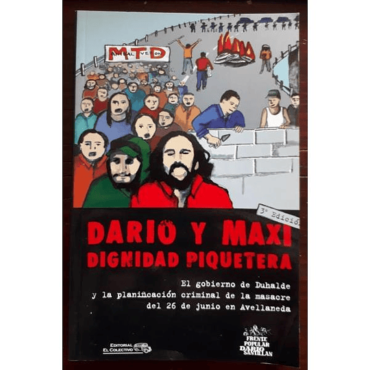 Diario y Maxi: Dignidad Piquetera (3° Edición)