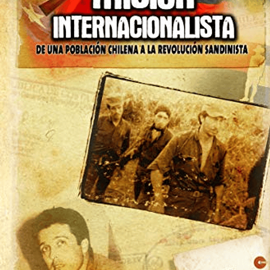 Misión Internacionalista. De una población Chilena a la Revolución Sandinista