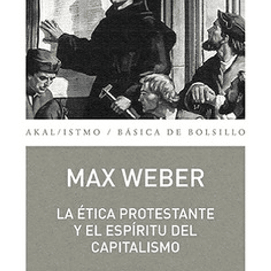 La ética protestante y el espíritu del capitalismo