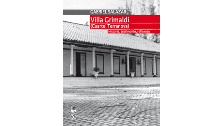 Villa Grimaldi (Cuartel Terranova) : historia, testimonio, reflexión. volumen 1