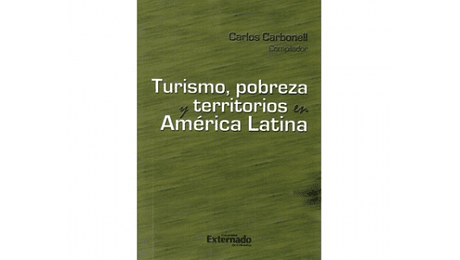 Turismo, Pobreza y Territorios en América Latina