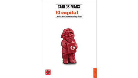 El capital:  I crítica de la economía política