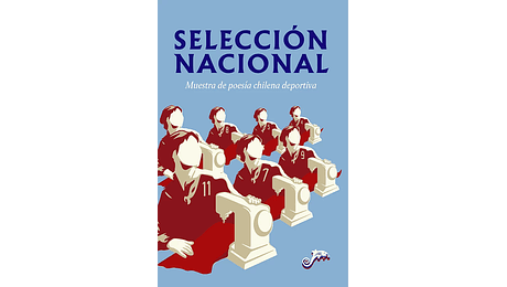 Selección Nacional. Muestra de poesía chilena deportiva
