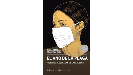 El año de la Plaga. Historias ilustradas de la pandemia
