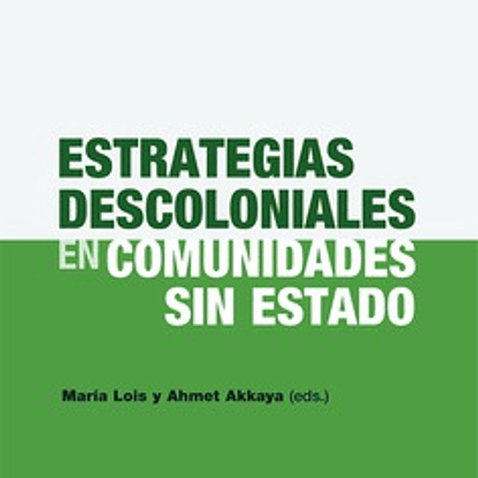 Estrategias descoloniales en comunidades sin Estado