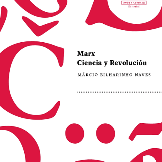 Marx. Ciencia y Revolución