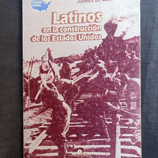 Latinos En La Construccion De Estados Unidos