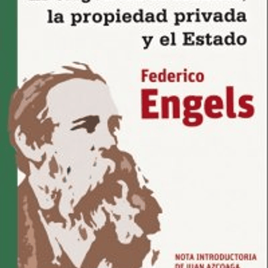 El origen de la familia, la propiedad privada y el Estado