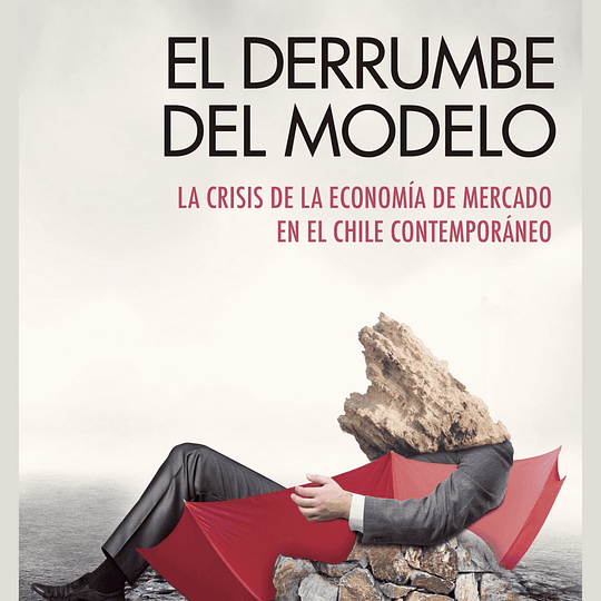 EL DERRUMBE DEL MODELO. LA CRISIS DE LA ECONOMÍA DE MERCA...