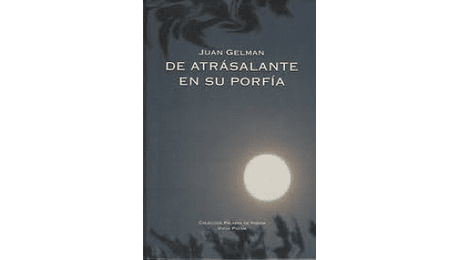 De atrásalante en su poesía