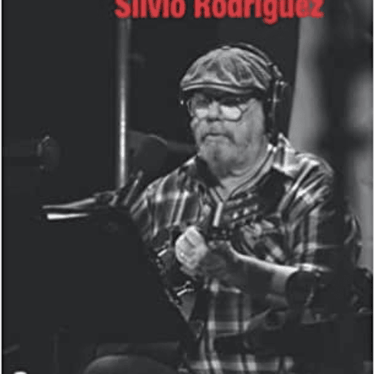 Fidel Castro en la canción de Silvio Rodríguez