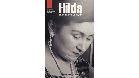 Hilda, una vida por la Utopía