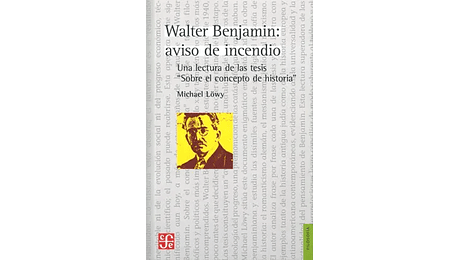 Walter Benjamin: Aviso de incendio