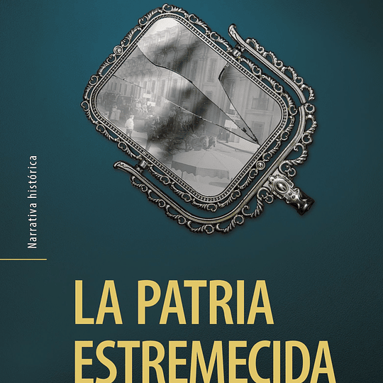 La patria estremecida