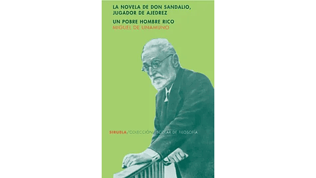 La novela de Don Sandalio, jugador de ajedrez. Un pobre hombre rico