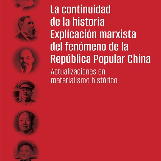 La continuidad de la historia. Explicación marxista del fenómeno de la República Popular China