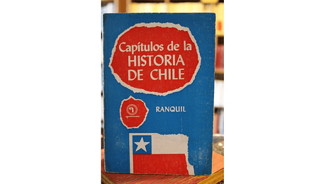 Capítulos de la Historia de Chile. RANQUIL