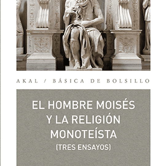 Hombre Moisés y la religión monoteísta