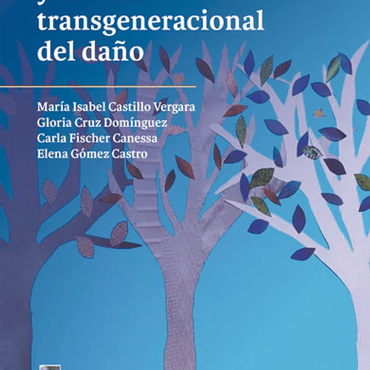 Trauma político y la transmisión transgeneracional del daño