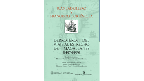 Derroteros del viaje al estrecho de Magallanes (1557-1559)