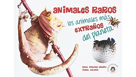 Animales raros. Los animales más raros del planeta