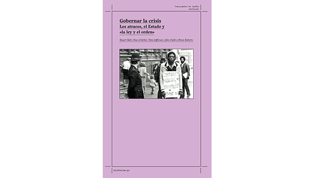 Gobernar la crisis. Los atracos, el Estado y "la ley y el orden"
