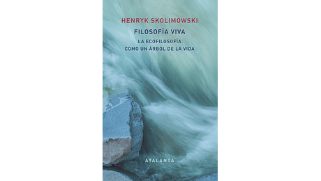 FILOSOFÍA VIVA. La ecofilosofía como un árbol de la vida