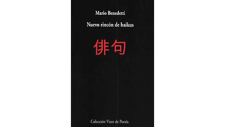Nuevo rincón de haikus (M. Benedetti)