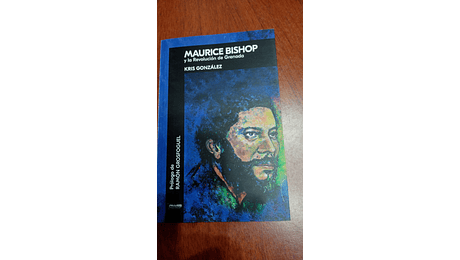 Maurice Bishop y la Revolución de Grenada
