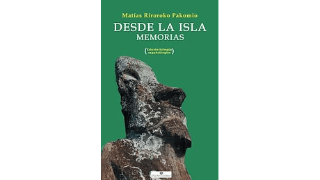 Desde La Isla. Memorias. (Bilingüe)
