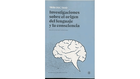 Investigaciones sobre el origen del lenguaje y la consciencia