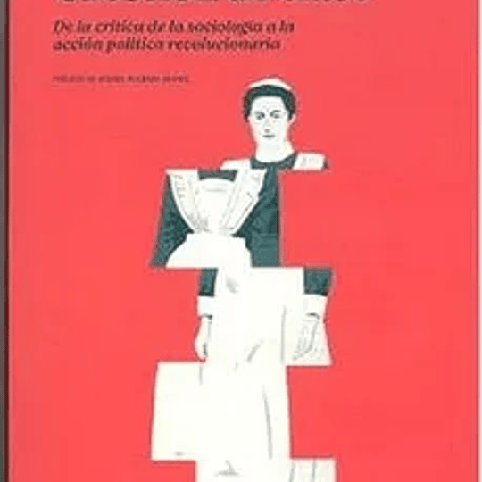 Cuestión de clase. De la crítica de la sociología a la acción política revolucionaria